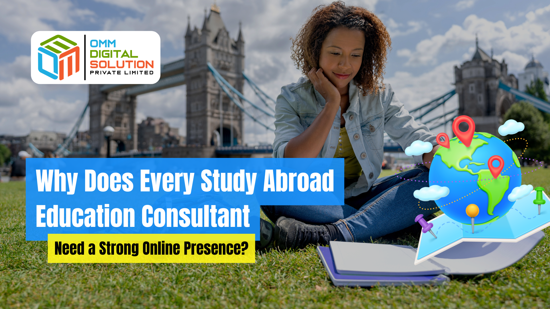 Why Does Every Study Abroad Education Consultant Need a Strong Online Presence?