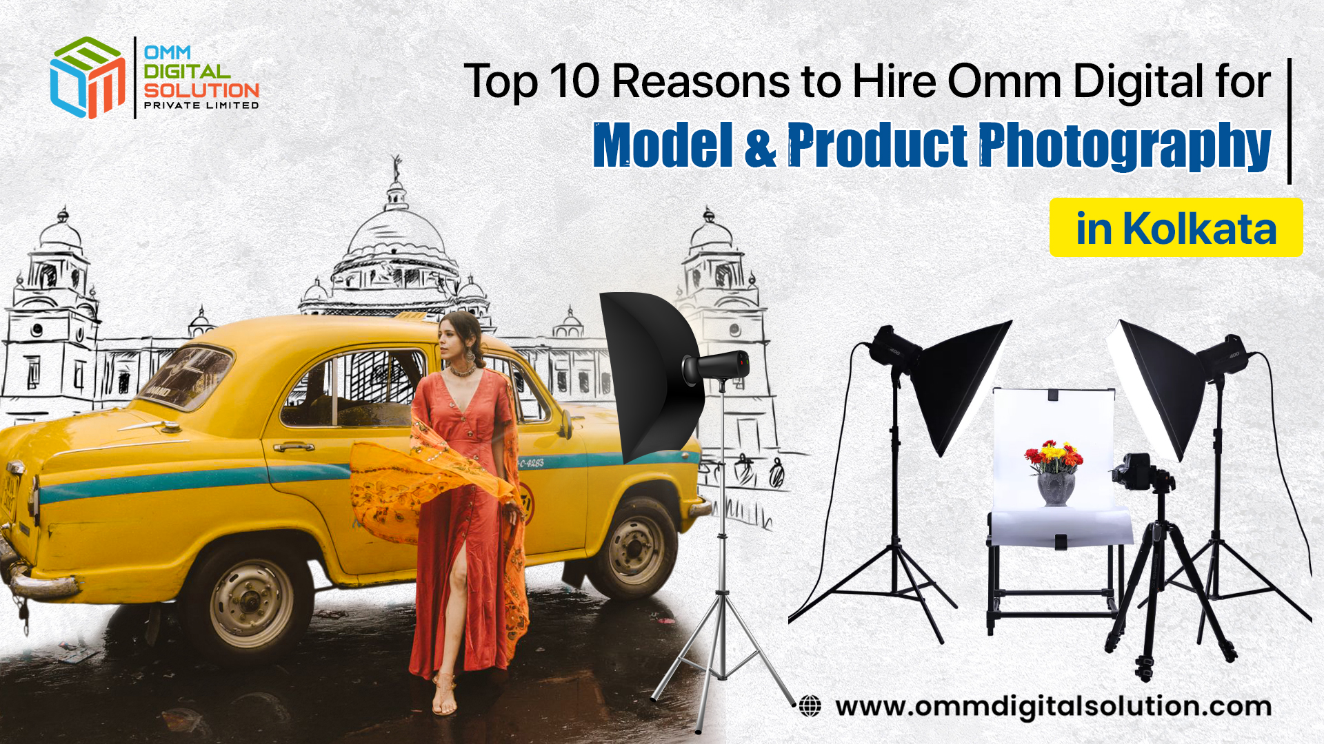 Top 10 Reasons to Hire Omm Digital for Model & Product Photography in Kolkata